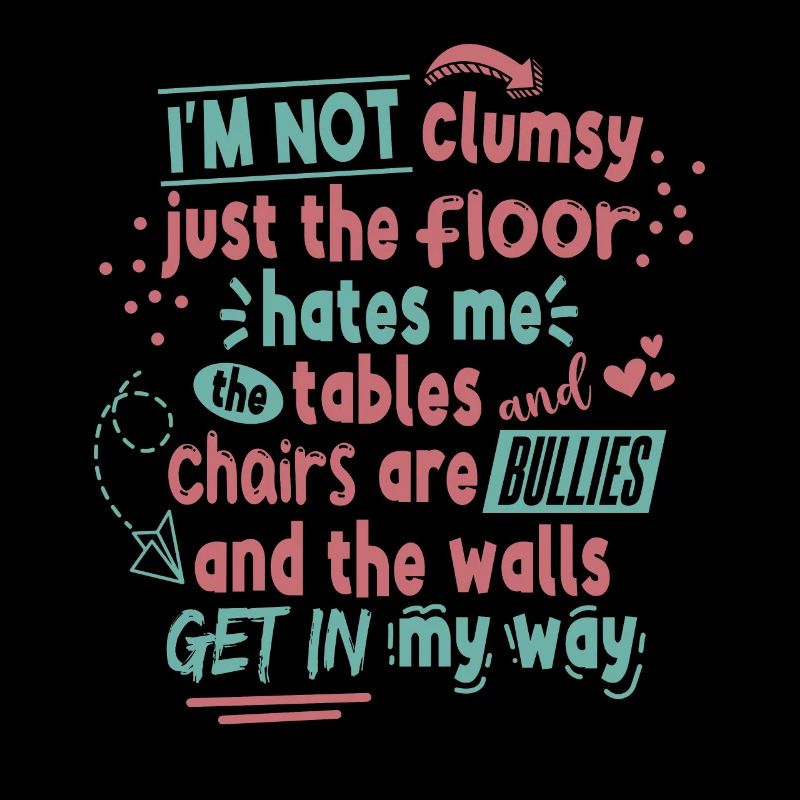 I Am Not Clumsy