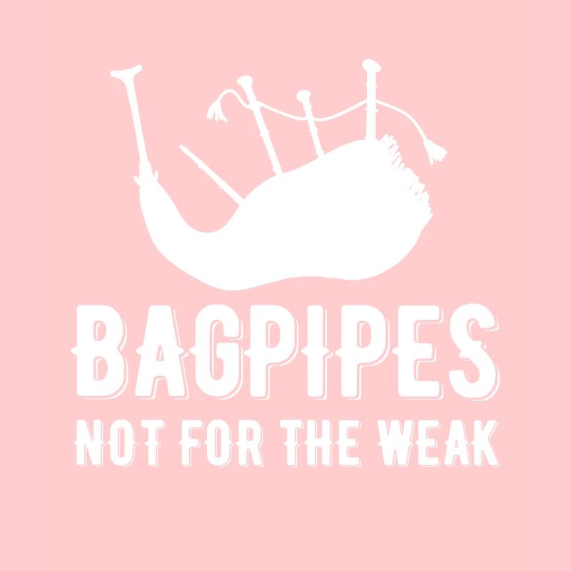 La cornemuse n’est pas pour les joueurs de cornemuse faibles