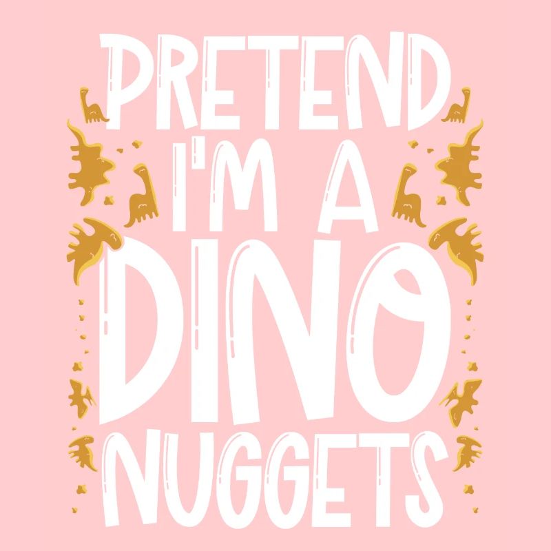 Stell Dir Vor, Ich Wäre Ein Dino nugget