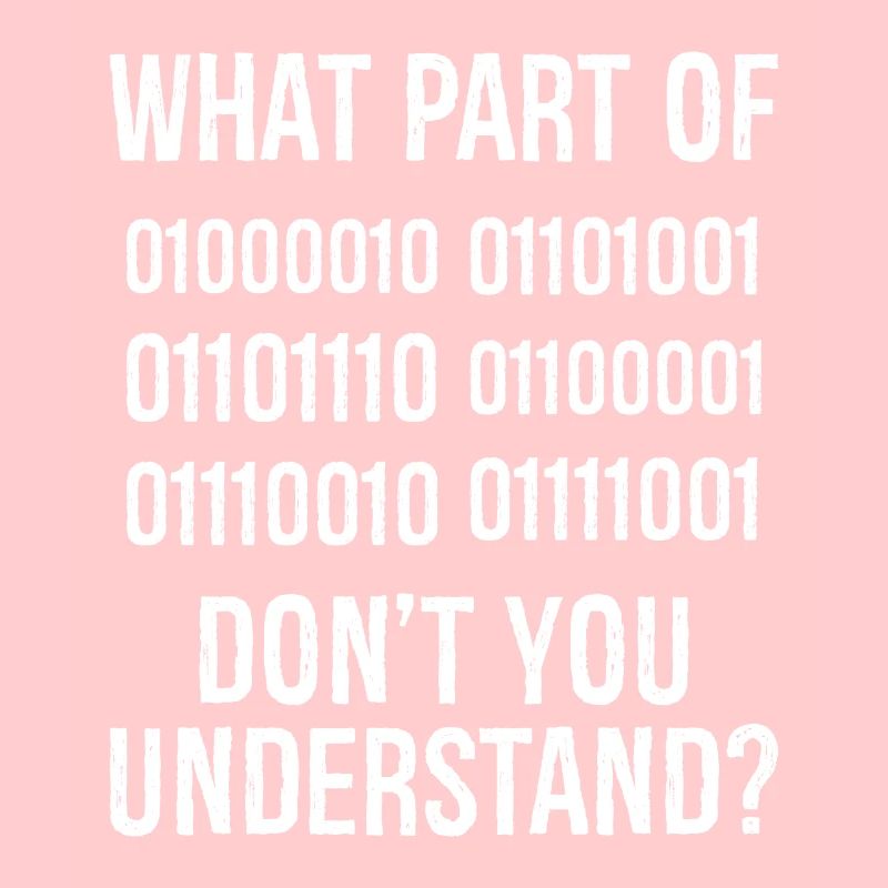 What Part of Binary Code Don't You Understand