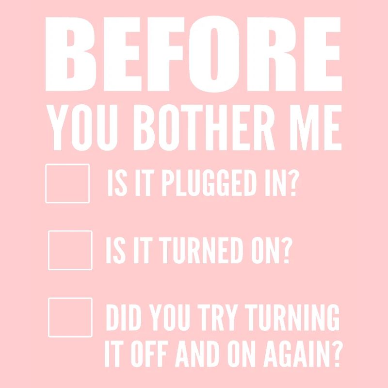 Before You Bother Me Computerprogrammierer