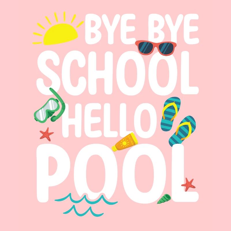 Bye Bye School Hello Pool Teacher Squad Student