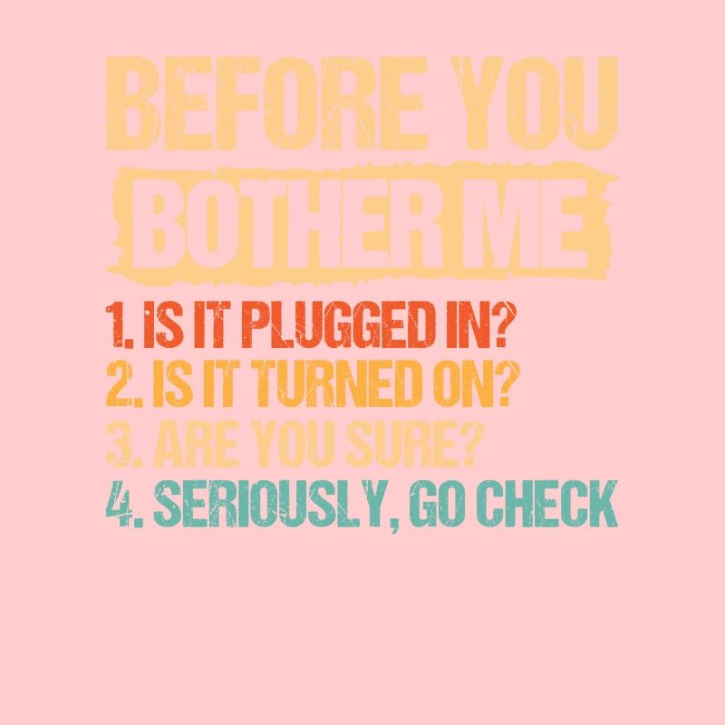 It Tech Techniker Before You Bother Me Plugged In