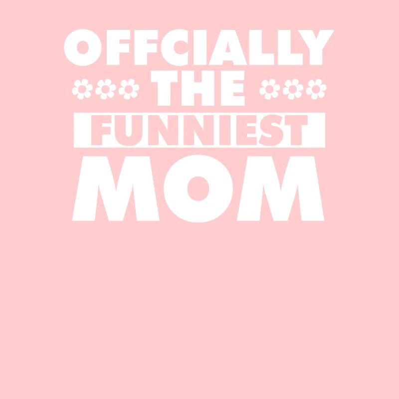 Mama Mutter Funniest Mom