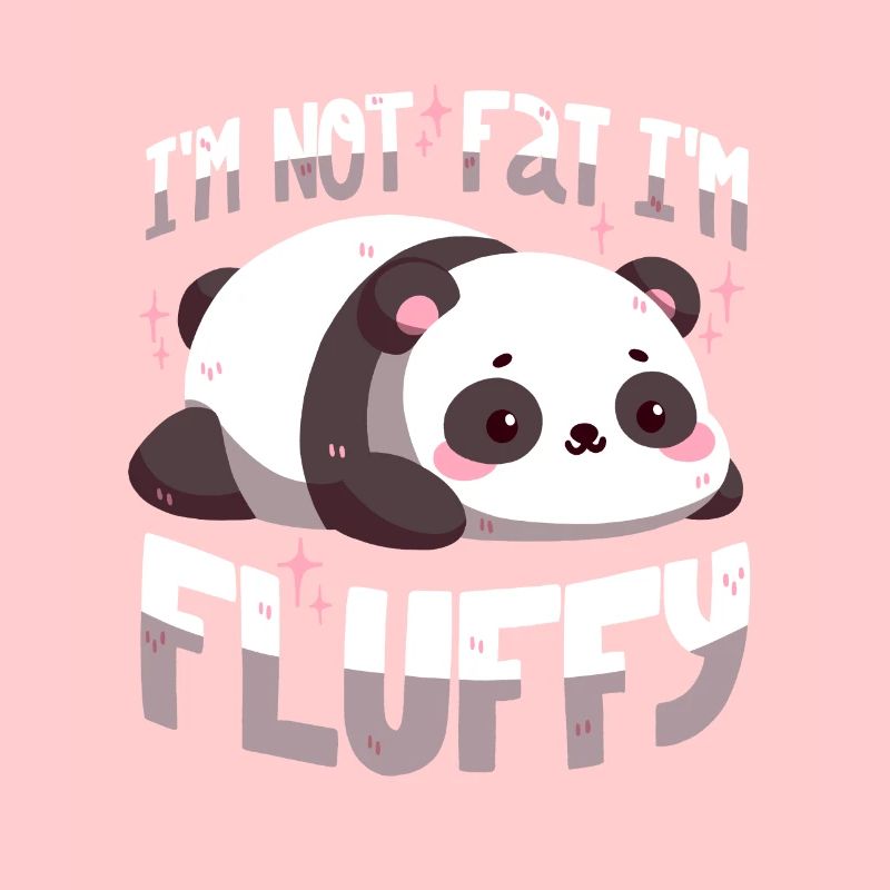 Ich bin nicht fett, ich bin fluffig