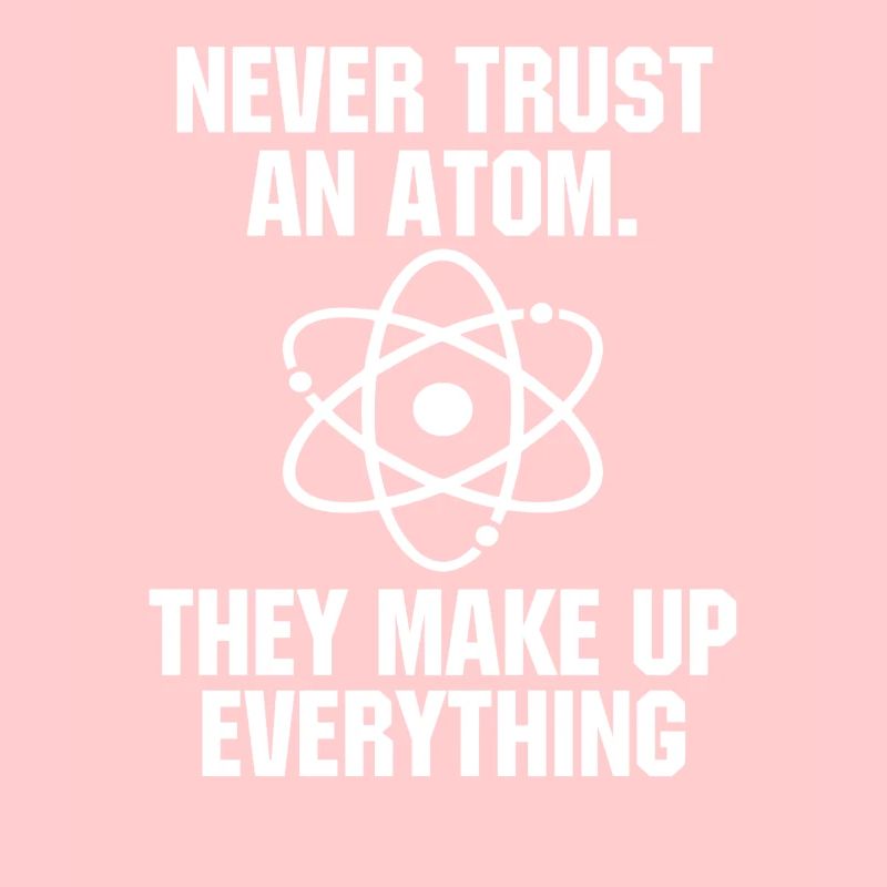 Vertraue niemals einem Atomwissenschaftslehrer