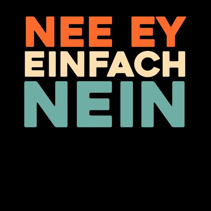 Schwarzer Humor Nee Ey Einfach Nein
