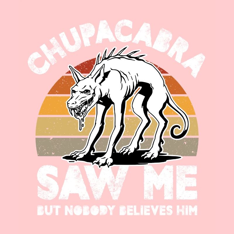 Chupacabra mi ha visto ma nessuno gli crede