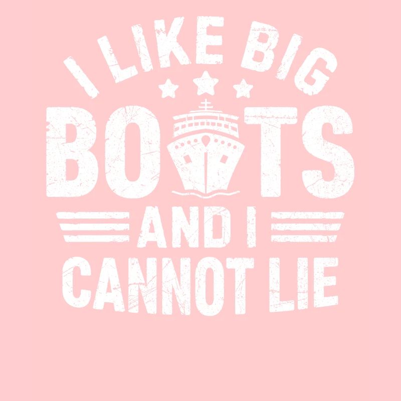 I Like Big Boats and I Cannot Lie