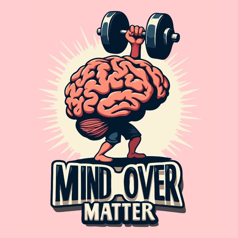 MIND OVER MATTER