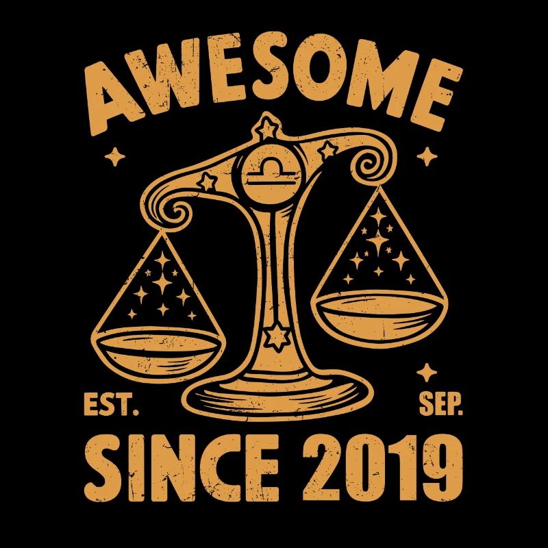 Awesome Since 2019 Libra Geburtstag