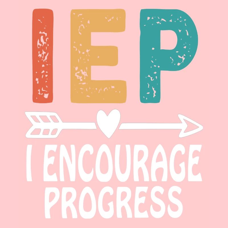 IEP J’encourage le progrès Enseignant en éducation spécialisée