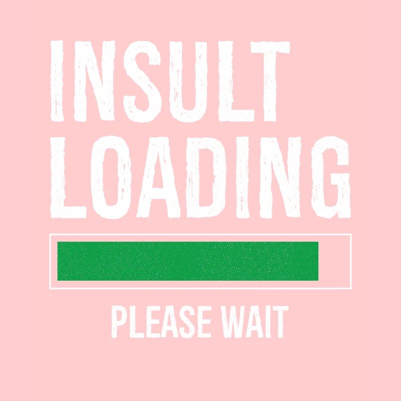 insult loading please wait