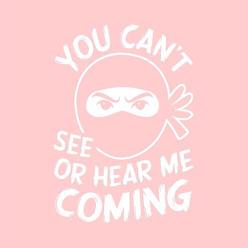 Ninja, du kannst mich nicht kommen sehen oder hören