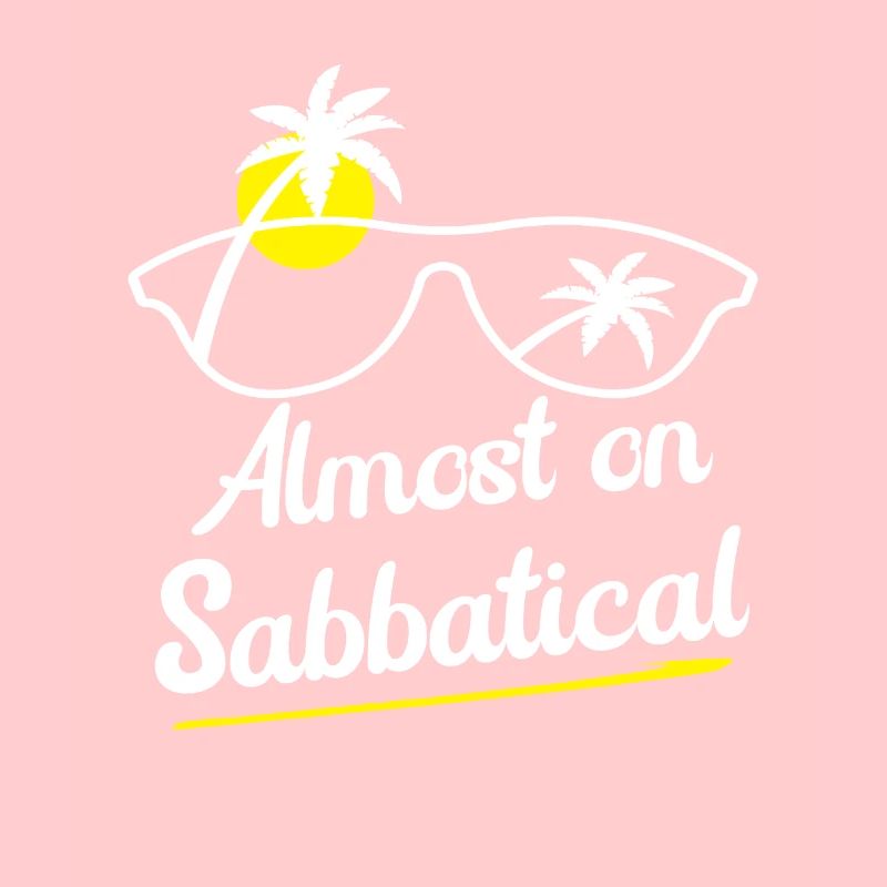 Almost on sabbatical