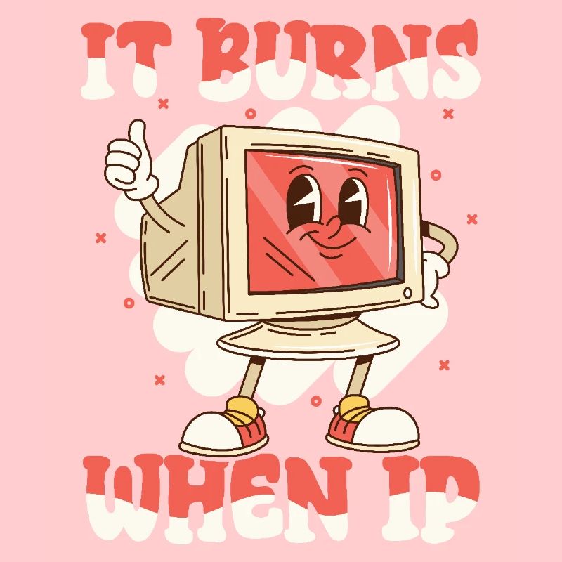 Funny saying "It Burns when I Pee"!