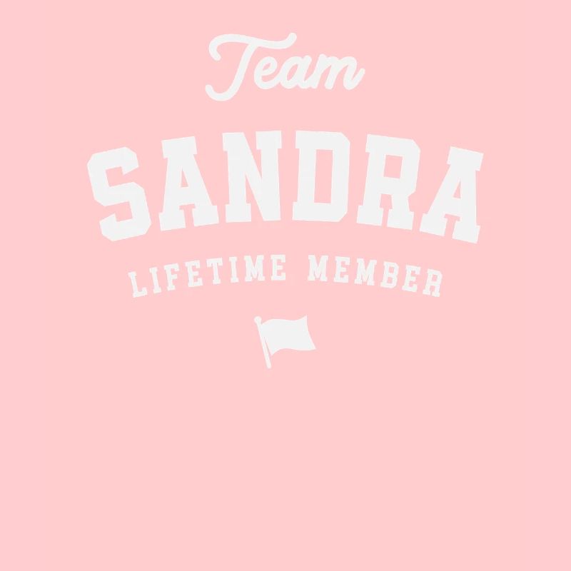 Team Sandra Lebenslanges Mitglied Lustiger Name Sandra
