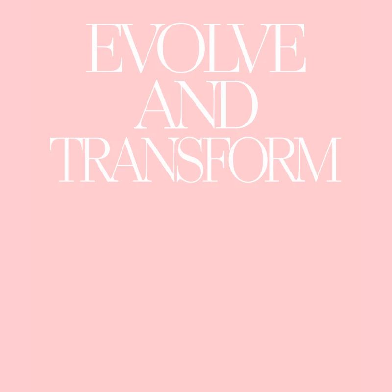 Evolve And Transform Inspirierende