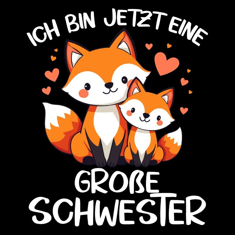 Ich bin jetzt eine Große Schwester Fuchs Füchse