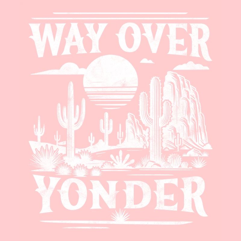 Way over yonder