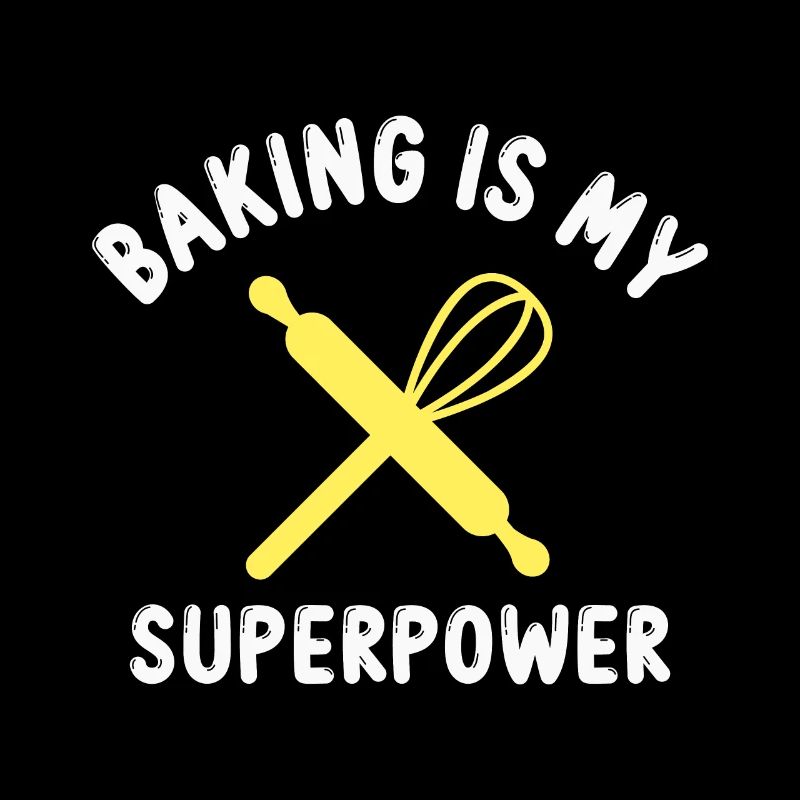 Baking is my superpower
