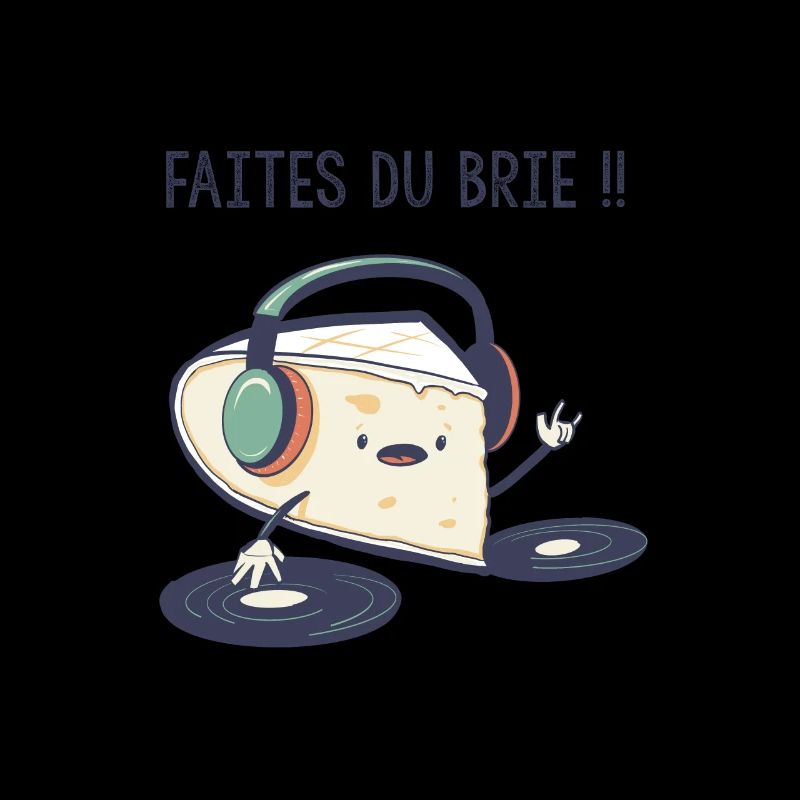 Faites du Brieee, blagues fromage , jeux de mots