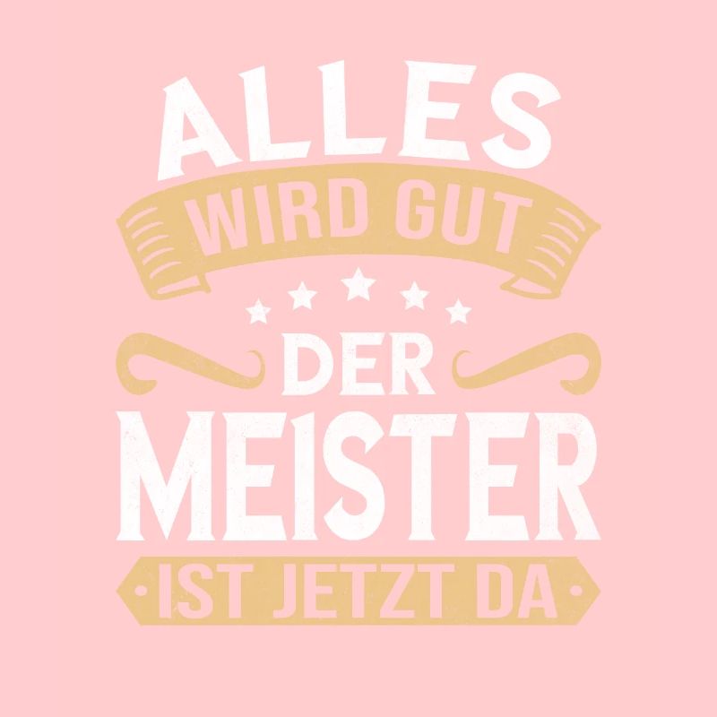 Alles wird gut der Meister ist jetzt da Handwerker