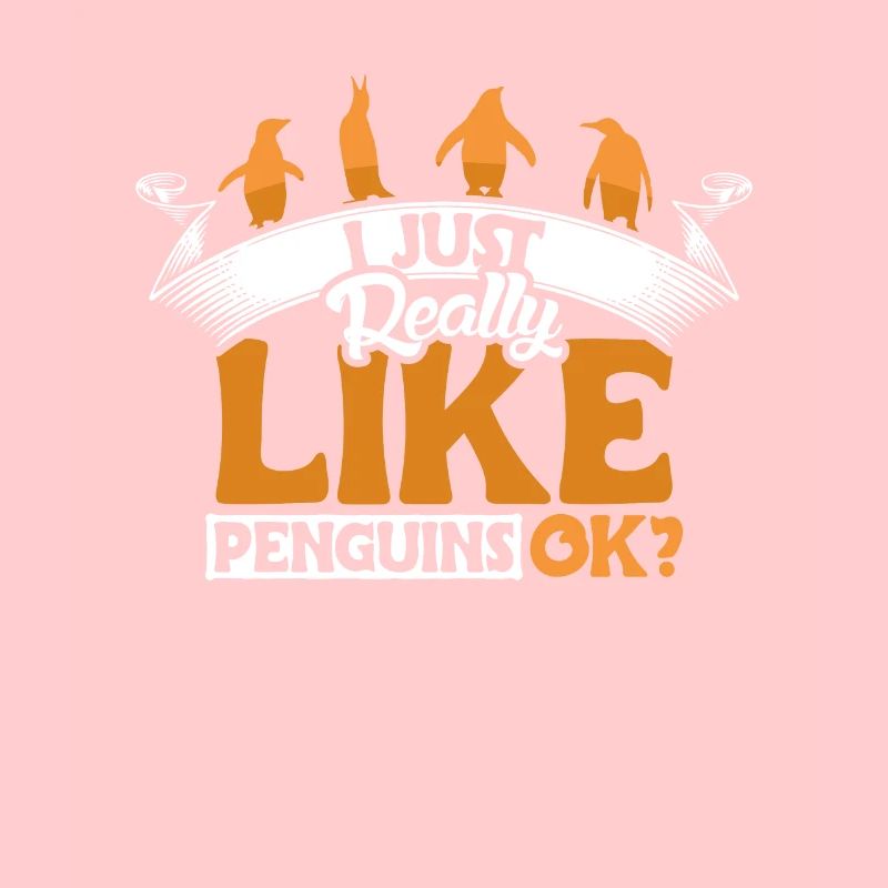 I Really Like Penguins Kaiserpinguin Seevogel
