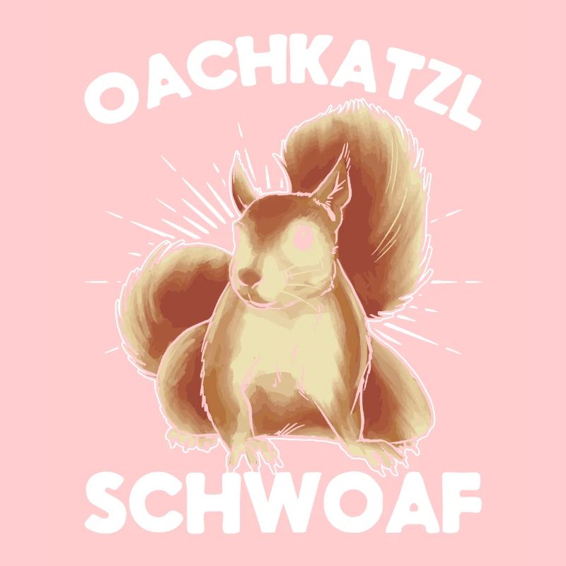 Bayern Dialekt Spruch Eichhörnchen Oachkatzl