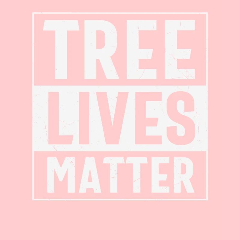 Tree Lives Matter Baumschutz