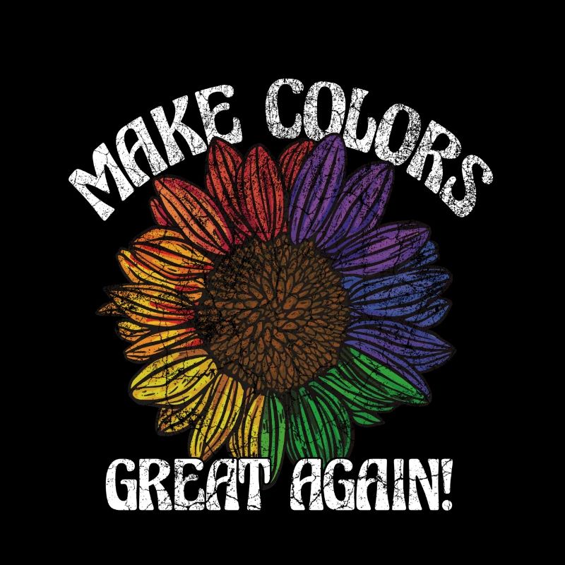 Make Colors Great Again Bunte Welt Hippie Farben