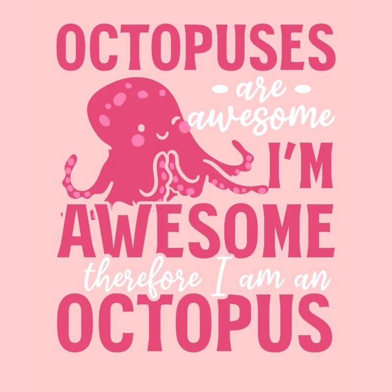 Octopuses Are Awesome I Am An Octopus - Kraken Oct