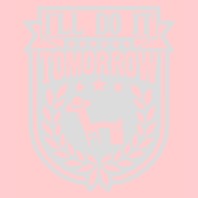 do it tomorrow quote