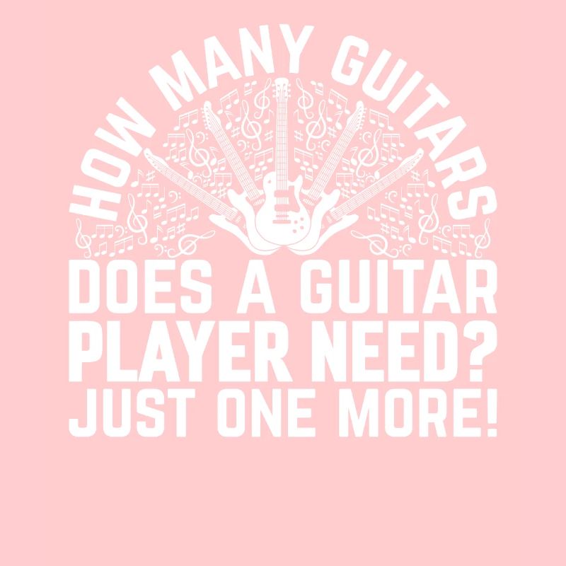 How Many Guitars Does A Guitar Player Need - Funny