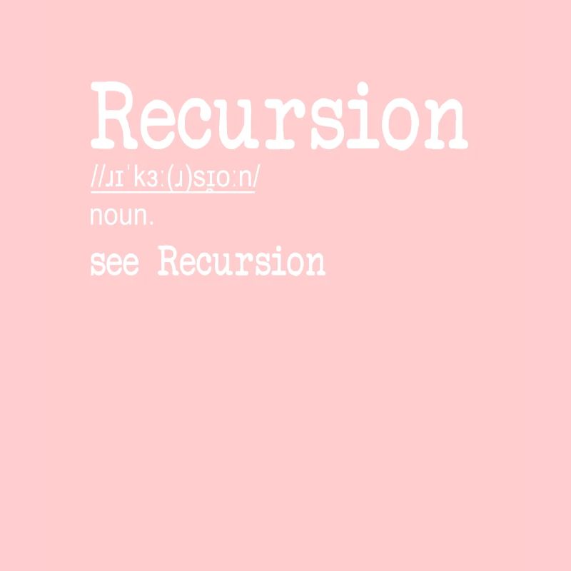 Recursion Definition Developer Coder Programmer