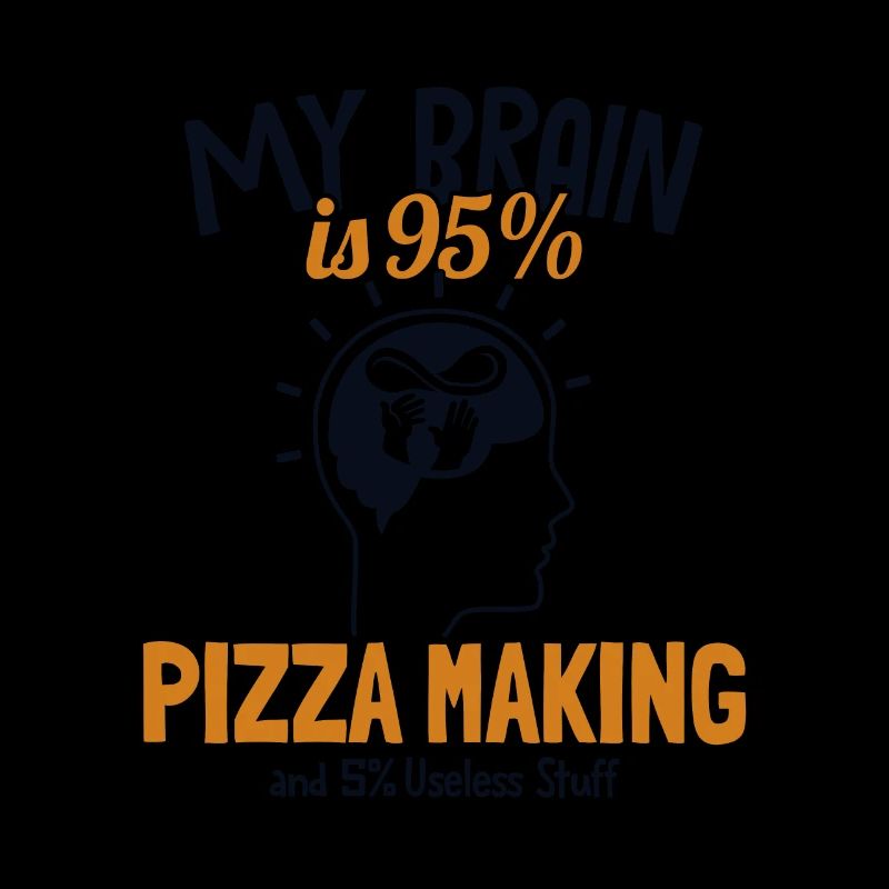 My Brain is 95% Pizza Making Pizza Pizzablech