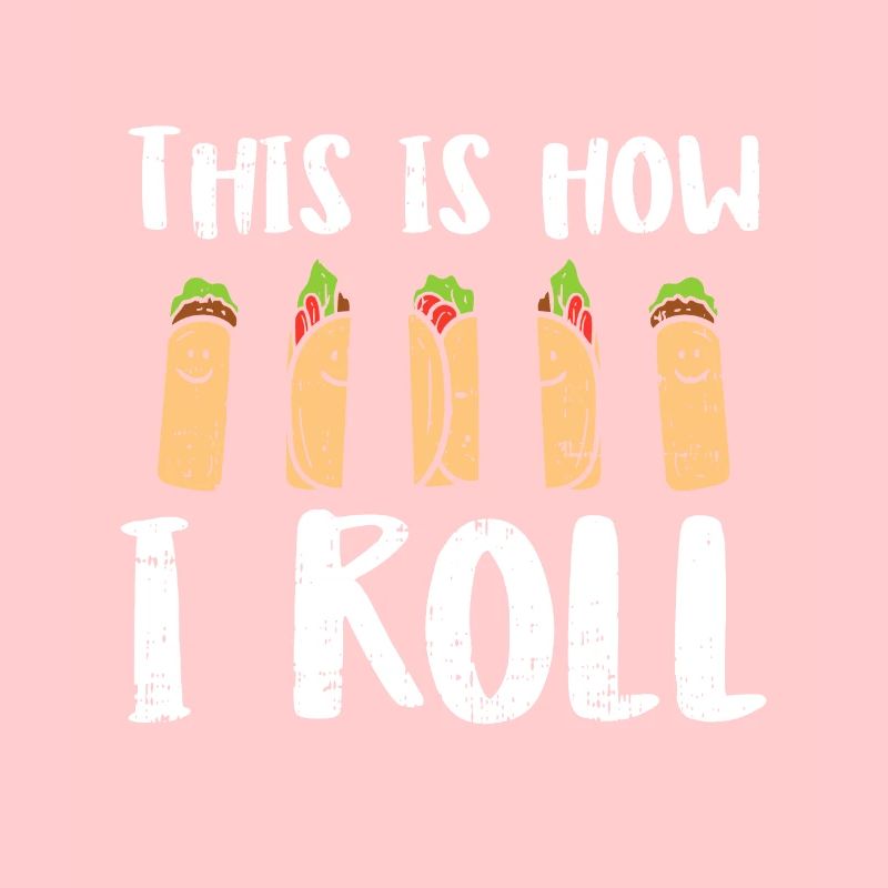 C’est comme ça que je roule burritos drôle Cinco de Mayo