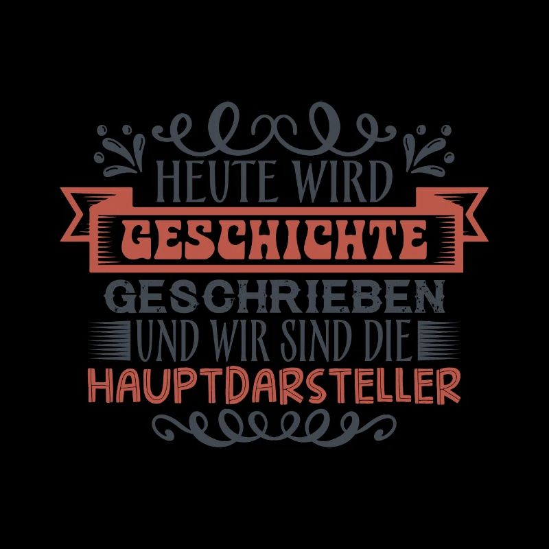 Heute wird Geschichte geschrieben