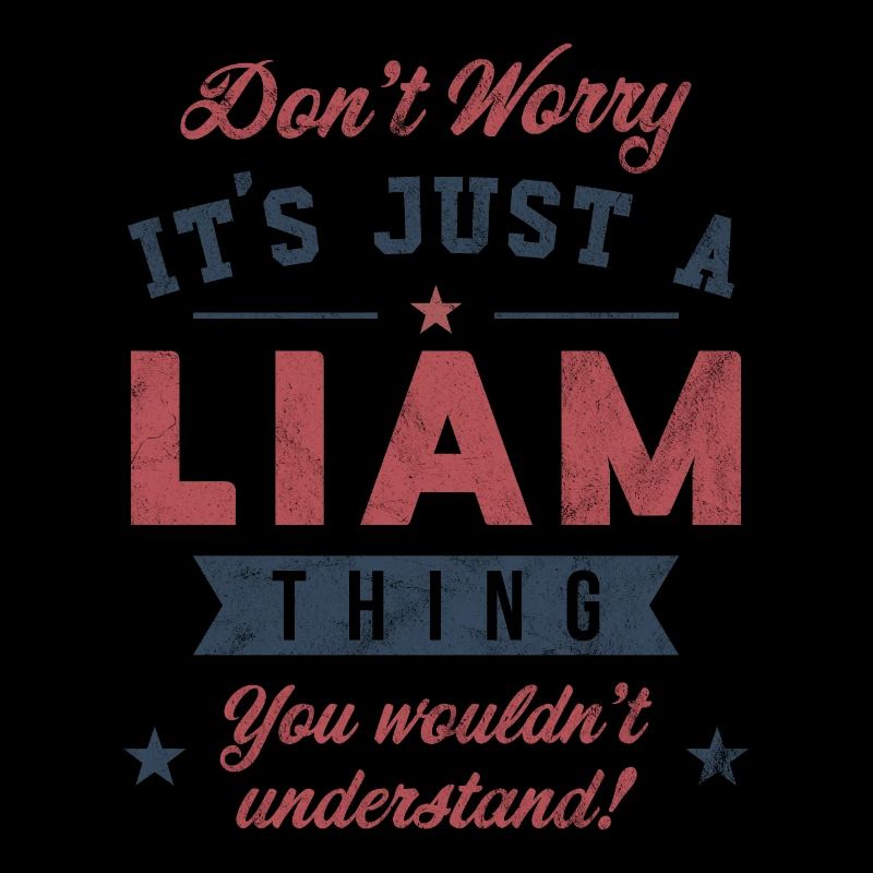 C’est un truc de Liam