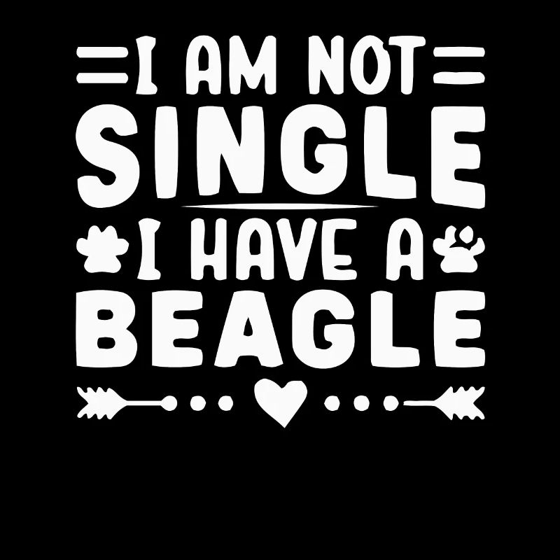 I am not single I have a Beagle