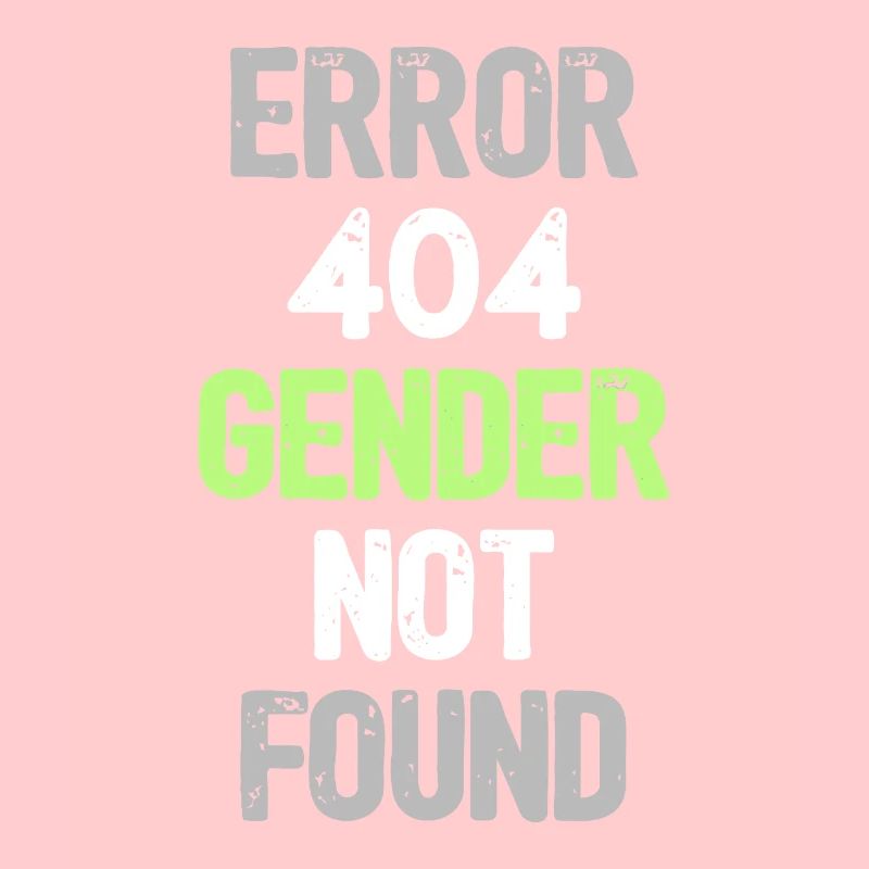 Fehler 404 Geschlecht nicht gefunden - Funny Agender Pride