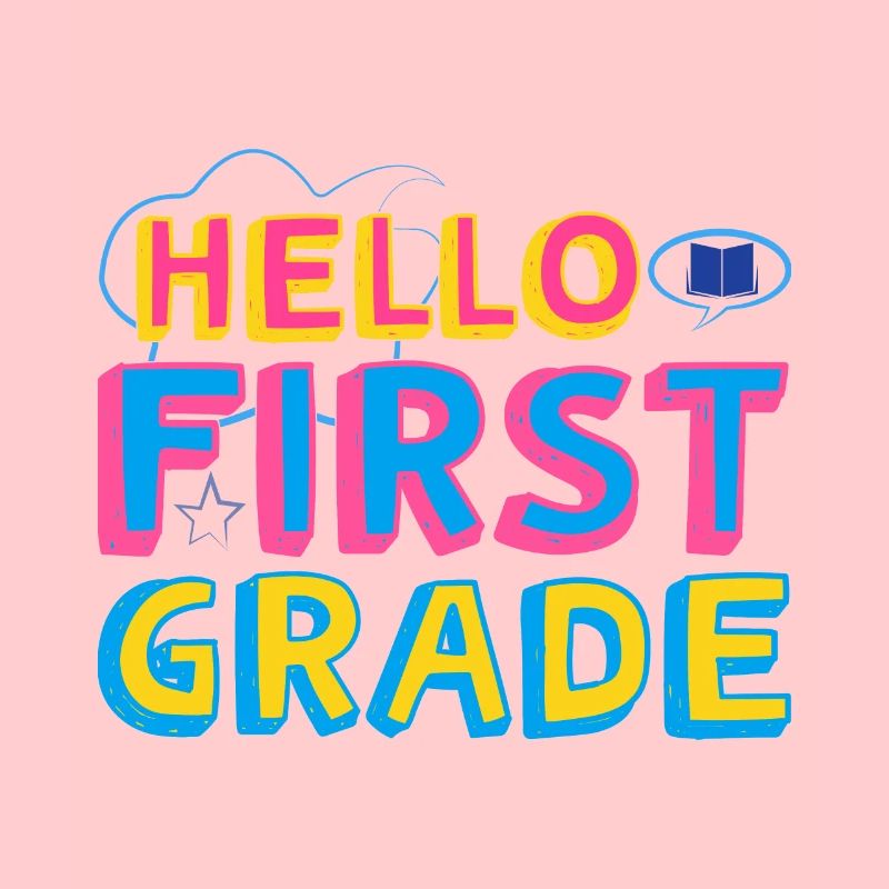 Hello 1st Grade Back To School First Day