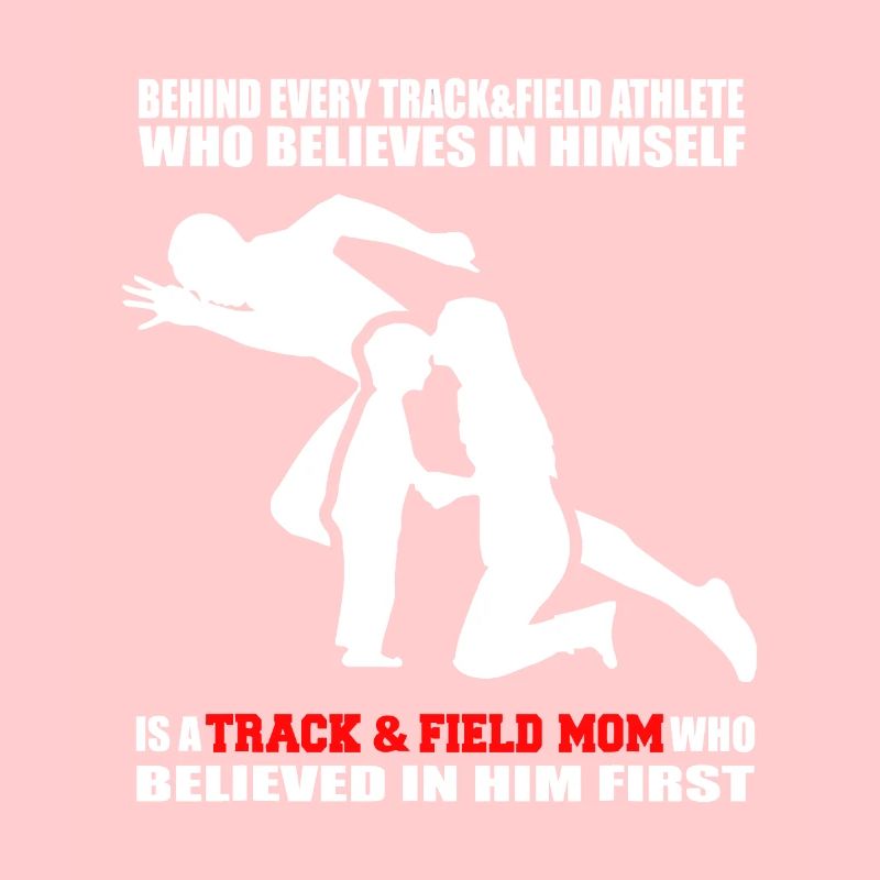 Hinter jedem Athleten steht eine Leichtathletik-Mutter