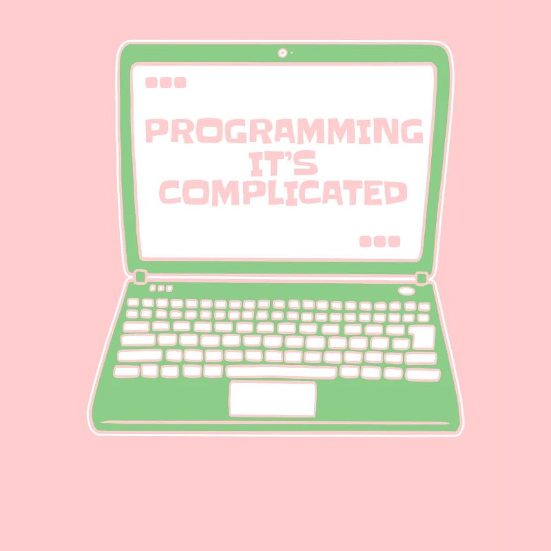 Programmer c’est compliqué Developer Coder