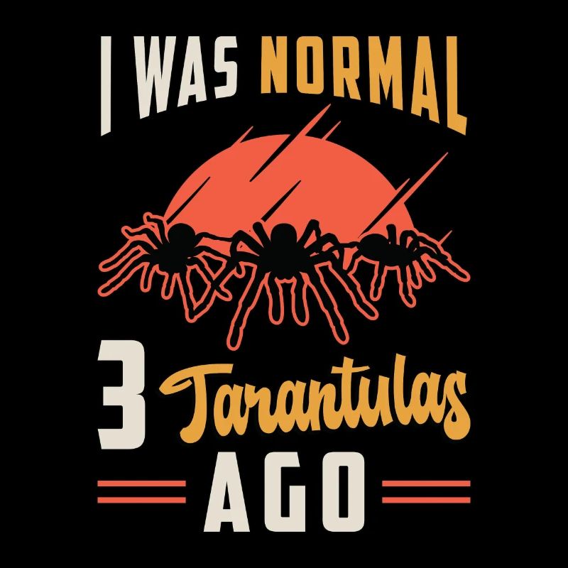 Tarentules J’étais normal 3 Tarentules Il y a Araignée
