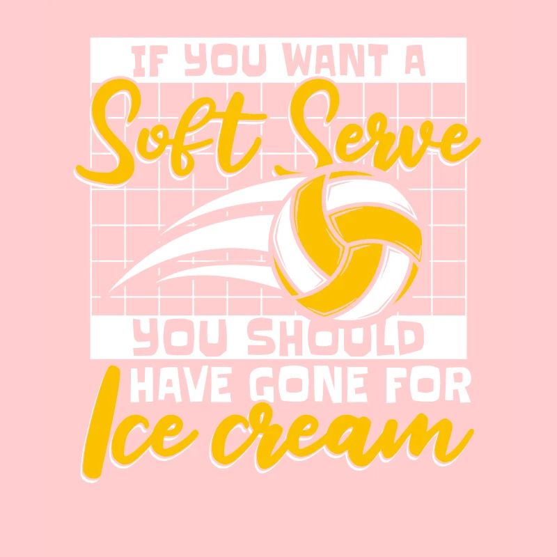 Si vous voulez un service doux, procurez-vous du volleyball à la crème glacée