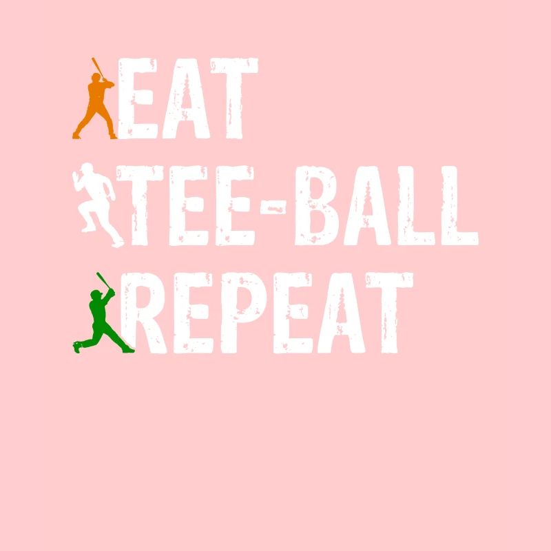 Eat Tee-ball Repeat - Tee-ball Player