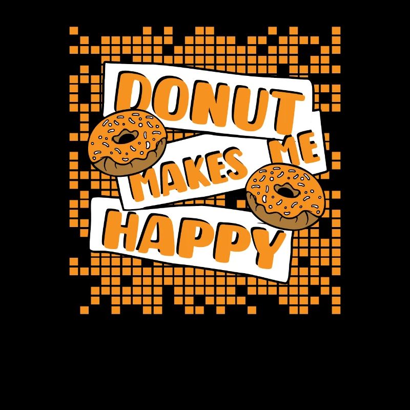 Donut Makes Me Happy Doughnut Maker Glazed Lover