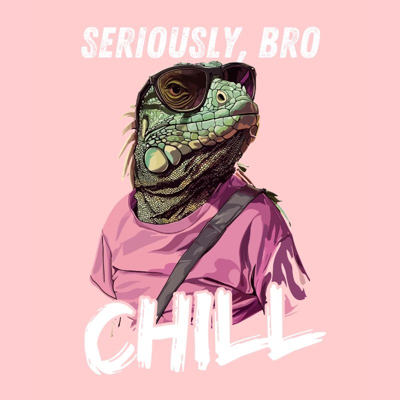 Seriously Bro Chill Eidechse Meme Design