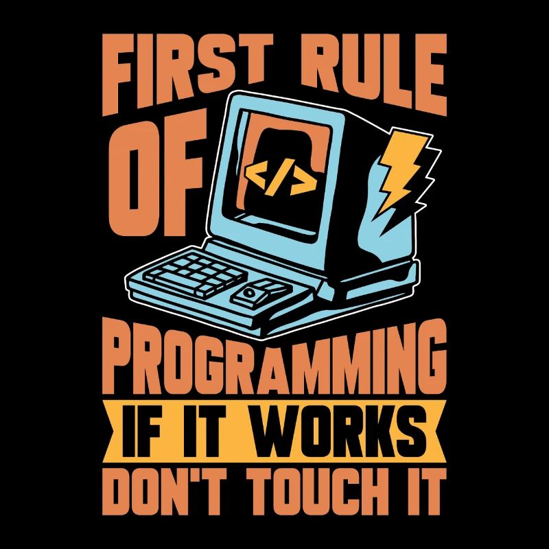 Coder First Rule Of Programming If Web Developer